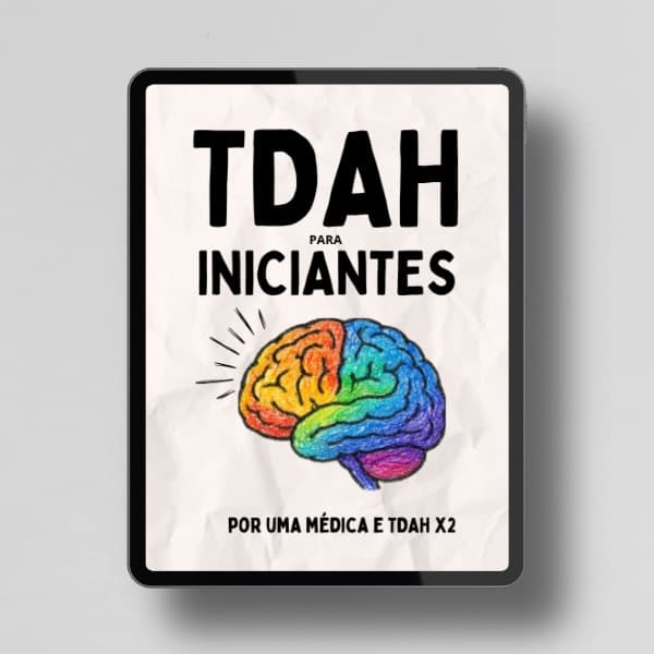 TDAH para Iniciantes - Guia Prático